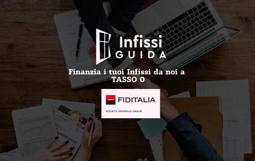 Nuova Partnership: Infissi Guida e Fiditalia insieme per offrirti i migliori finanziamenti!